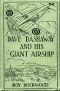 [Gutenberg 50070] • Dave Dashaway and His Giant Airship; or, A Marvellous Trip Across the Atlantic